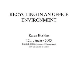 RECYCLING IN AN OFFICE ENVIRONMENT
