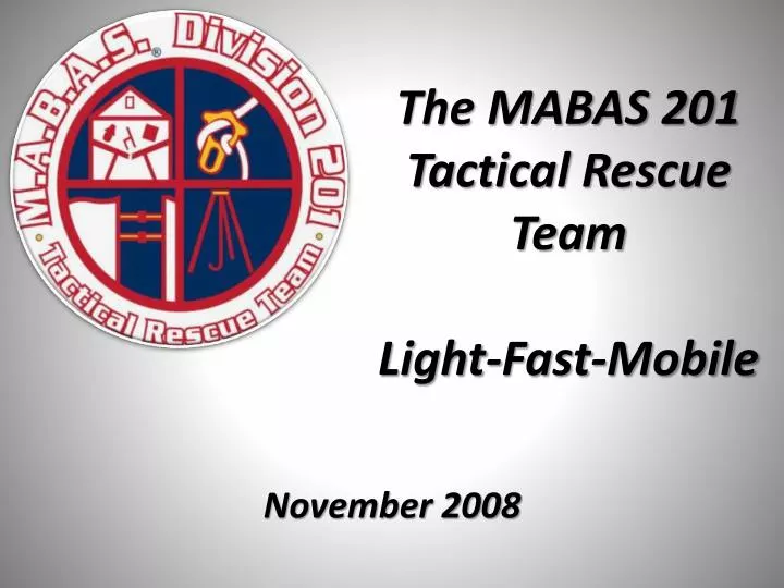 the mabas 201 tactical rescue team light fast mobile