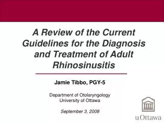 A Review of the Current Guidelines for the Diagnosis and Treatment of Adult Rhinosinusitis