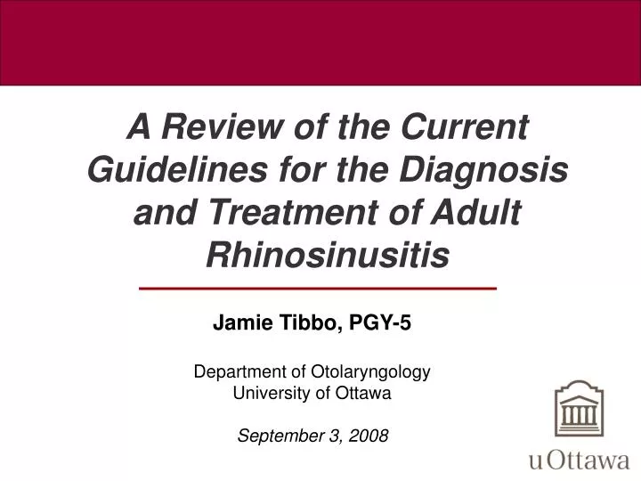a review of the current guidelines for the diagnosis and treatment of adult rhinosinusitis