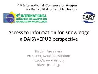 Access to Information for Knowledge a DAISY=EPUB perspective