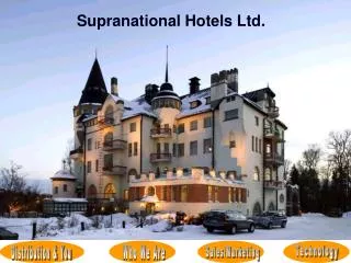 Supranational Hotels Ltd. Who We Are