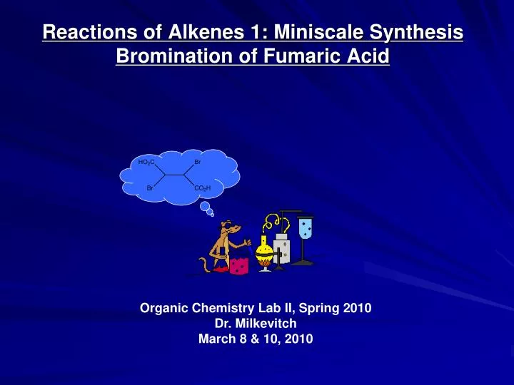 reactions of alkenes 1 miniscale synthesis bromination of fumaric acid