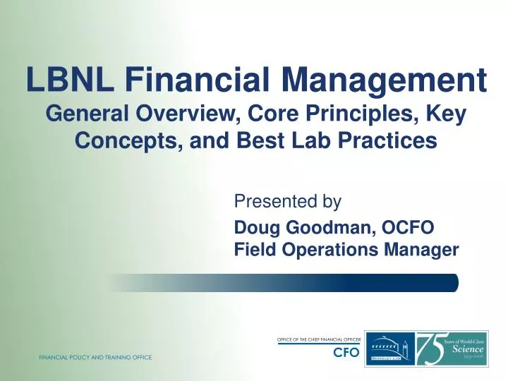 lbnl financial management general overview core principles key concepts and best lab practices