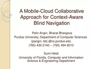 A Mobile-Cloud Collaborative Approach for Context-Aware Blind Navigation