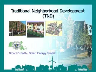 Traditional Neighborhood Development (TND)