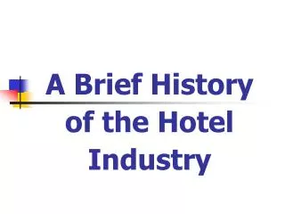 A Brief History of the Hotel Industry