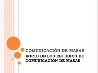 COMUNICACIÓN DE MASAS