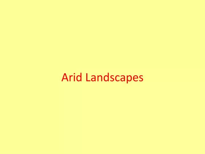 arid landscapes