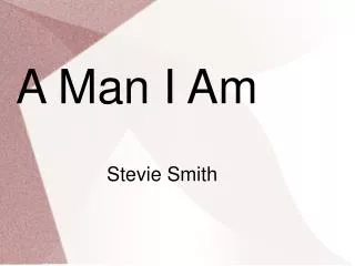 A Man I Am