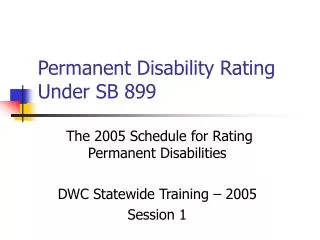 Permanent Disability Rating Under SB 899