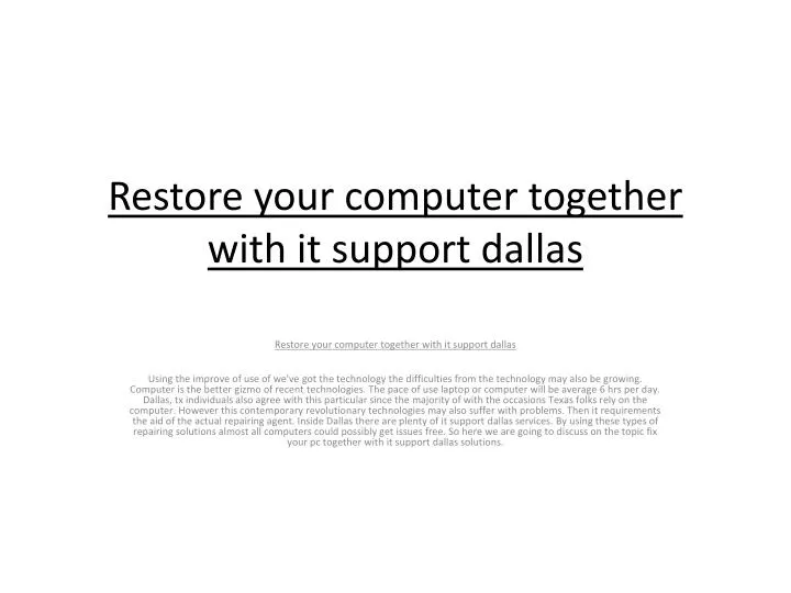 restore your computer together with it support dallas