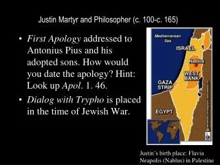 Justin Martyr and Philosopher (c. 100-c. 165)