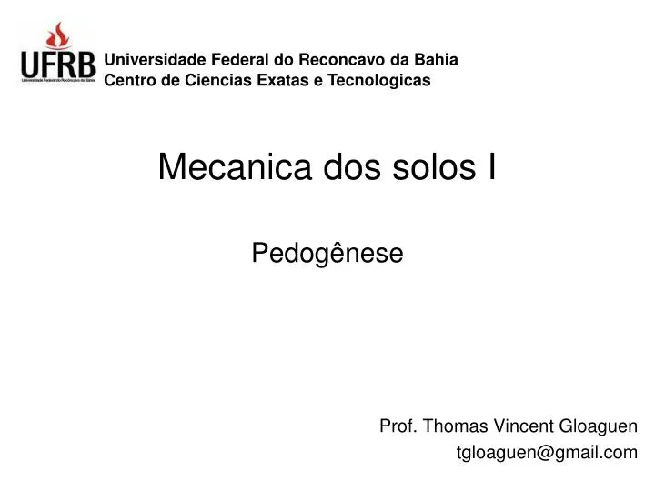 PPT - MECÂNICA DOS SOLOS E GEOLOGIA PowerPoint Presentation, free download  - ID:5133781