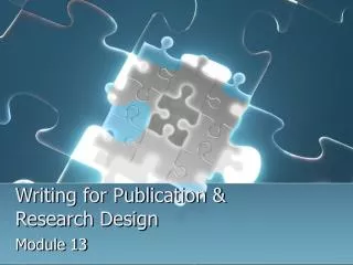 Writing for Publication &amp; Research Design