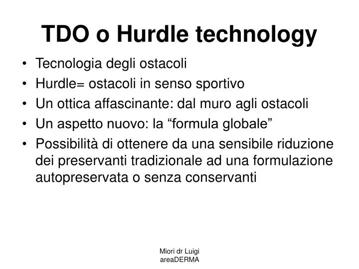 tdo o hurdle technology