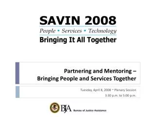 Partnering and Mentoring – Bringing People and Services Together