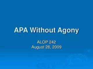 APA Without Agony