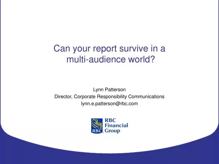 can your report survive in a multi audience world