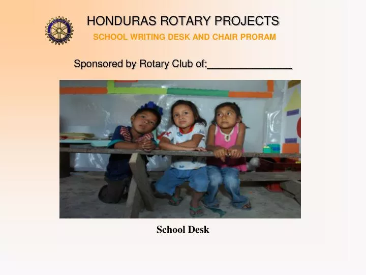 honduras rotary projects school writing desk and chair proram sponsored by rotary club of