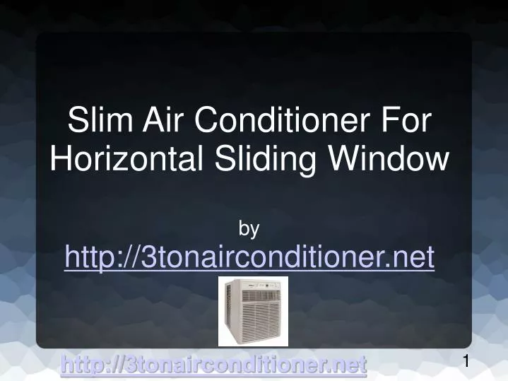 slim air conditioner for horizontal sliding window by http 3tonairconditioner net