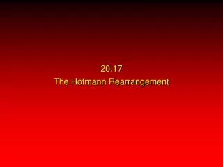 20.17 The Hofmann Rearrangement