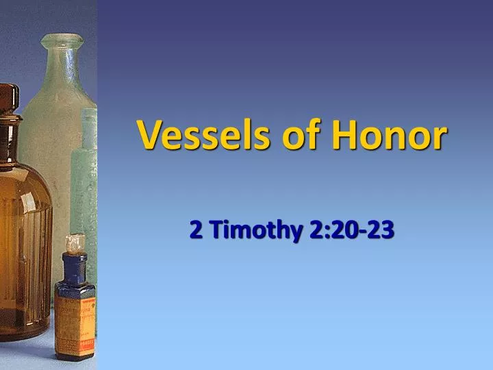 vessels of honor