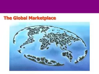 The Global Marketplace