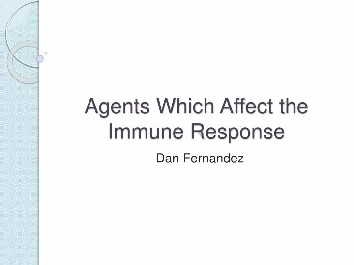 agents which affect the immune response