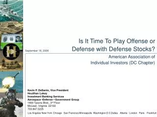 Is It Time To Play Offense or Defense with Defense Stocks? American Association of Individual Investors (DC Chapter)