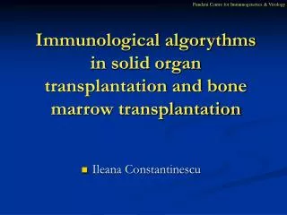 Immunological algorythms in solid organ transplantation and bone marrow transplantation