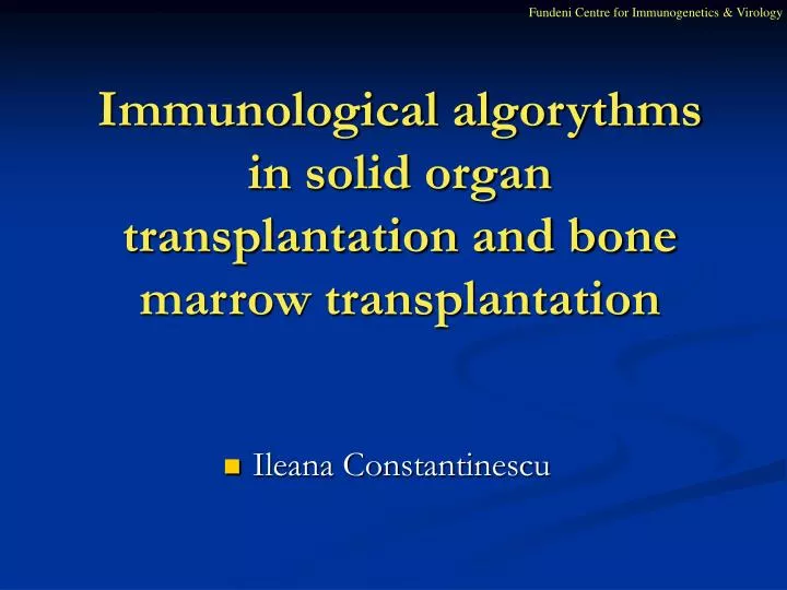 immunological algorythms in solid organ transplantation and bone marrow transplantation