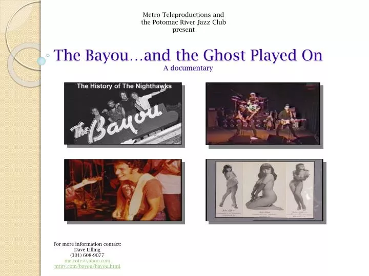 the bayou and the ghost played on a documentary