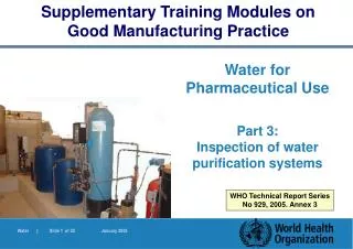 Water for Pharmaceutical Use Part 3 : Inspection of water purification systems