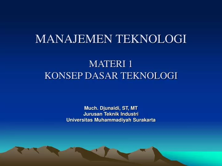 manajemen teknologi materi 1 konsep dasar teknologi