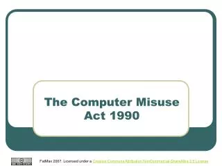 The Computer Misuse Act 1990