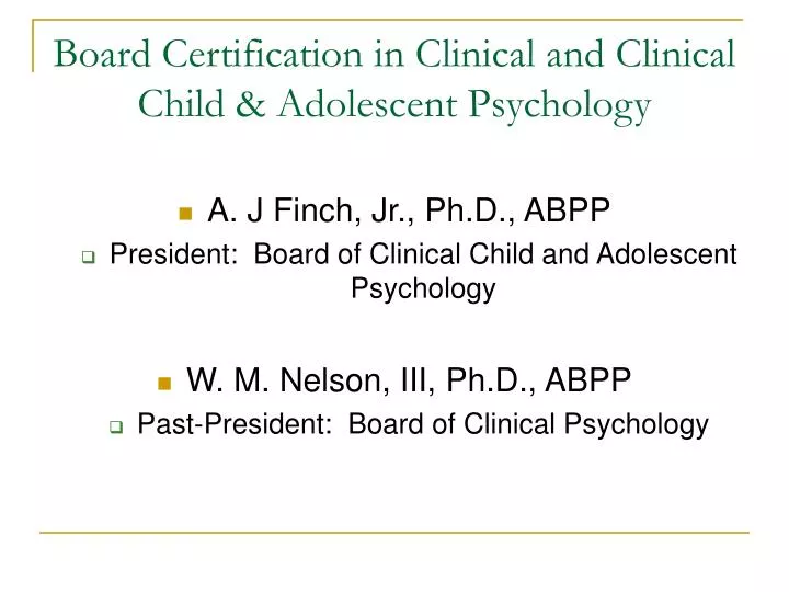 board certification in clinical and clinical child adolescent psychology