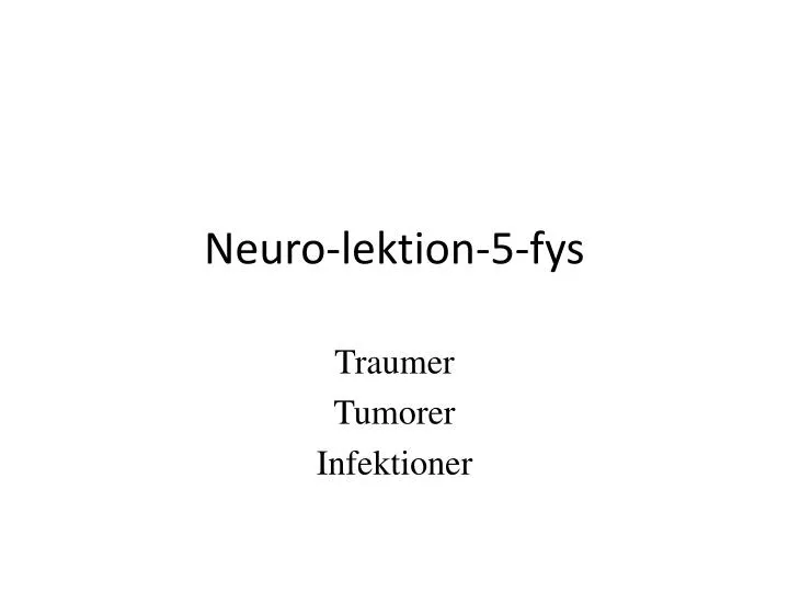 neuro lektion 5 fys