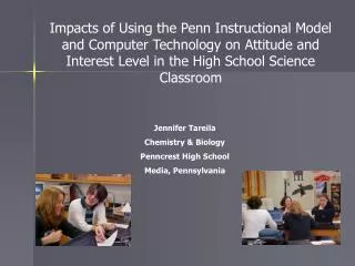 Impacts of Using the Penn Instructional Model and Computer Technology on Attitude and Interest Level in the High School