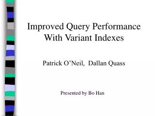 Improved Query Performance With Variant Indexes