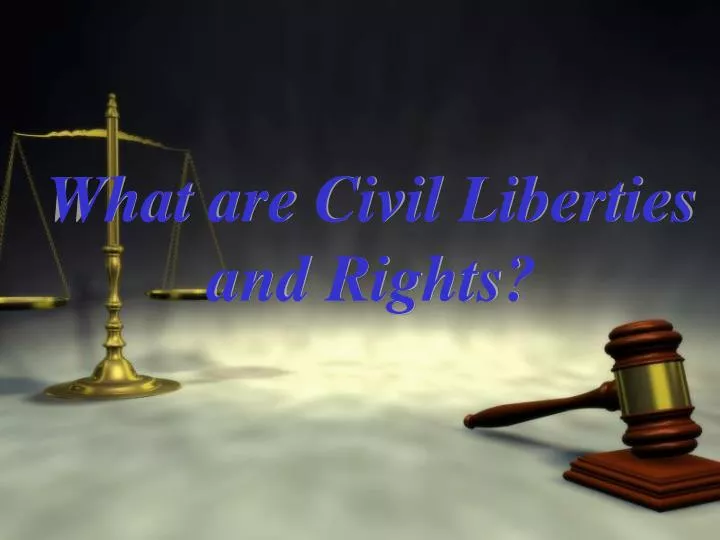 what are civil liberties and rights