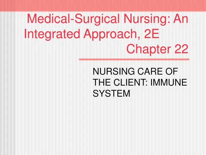 medical surgical nursing an integrated approach 2e chapter 22