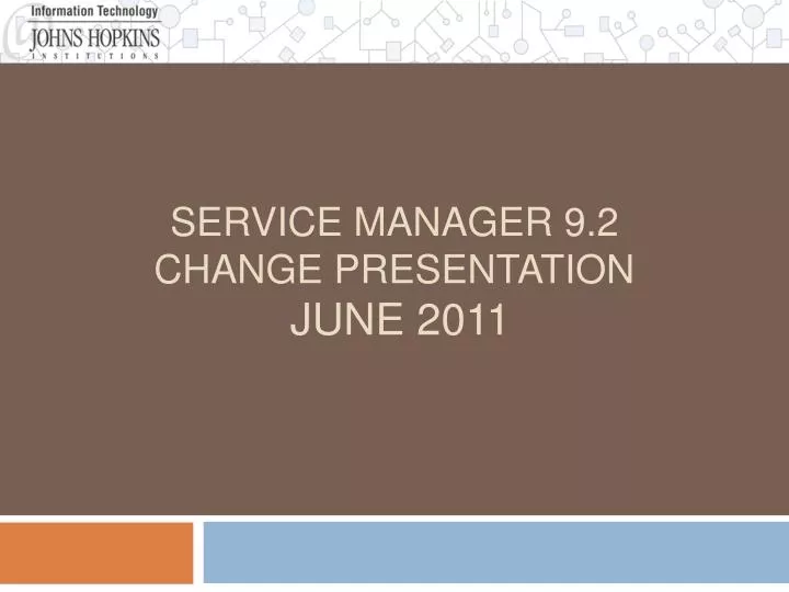 service manager 9 2 change presentation june 2011