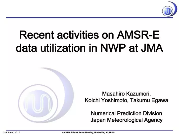 recent activities on amsr e data utilization in nwp at jma