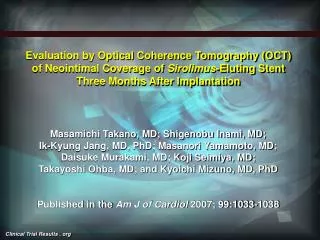 Evaluation by Optical Coherence Tomography (OCT) of Neointimal Coverage of Sirolimus -Eluting Stent Three Months After