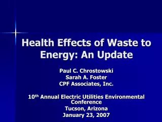 Health Effects of Waste to Energy: An Update