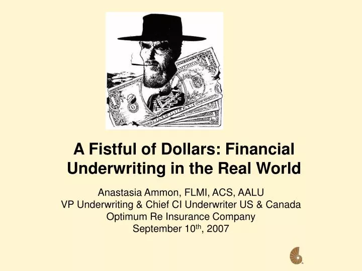 a fistful of dollars financial underwriting in the real world