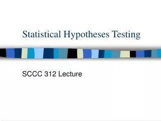 Statistical Hypotheses Testing