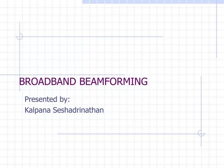 broadband beamforming