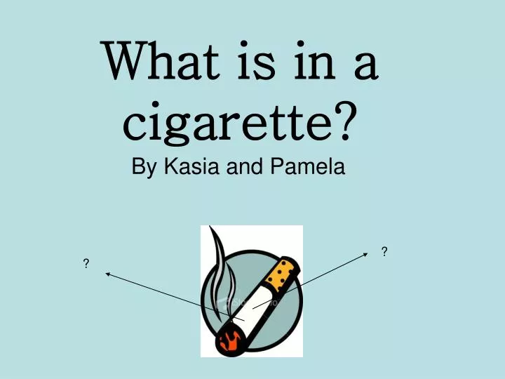 what is in a cigarette
